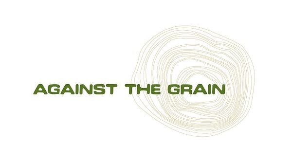 against th grain
